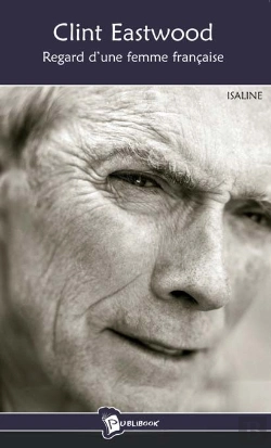 Bertrand.pt - Clint Eastwood ; Regard D'Une Femme Française