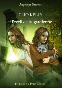 Bertrand.pt - Clio Kelly Et L'Eveil De La Gardienne