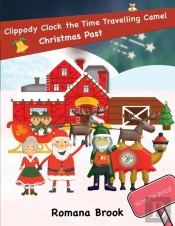 Clippody Clock The Time Travelling Camel Christmas Past