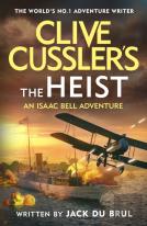 Clive Cusslerâ€™S The Heist