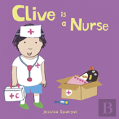 Clive Is A Nurse