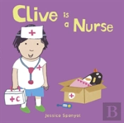 Clive Is A Nurse