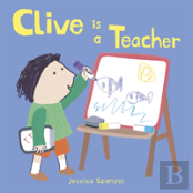 Clive Is A Teacher
