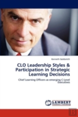 Bertrand.pt - Clo Leadership Styles & Participation In Strategic Learning Decisions