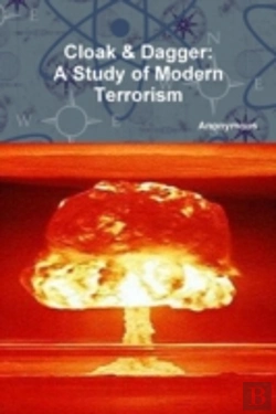 Bertrand.pt - Cloak & Dagger: A Study Of Modern Terrorism