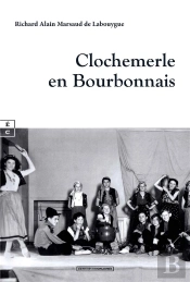 Clochemerle En Bourbonnais