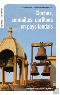 Bertrand.pt - Cloches, Sonnailles, Carillons En Pays Landais
