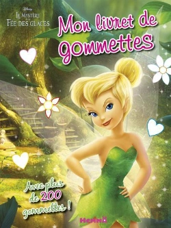 Bertrand.pt - Clochette Et Le Secret Des Fees Mon Livret De Gommettes