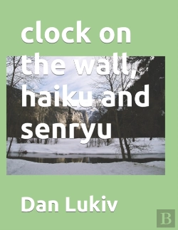 Bertrand.pt - Clock On The Wall, Haiku And Senryu