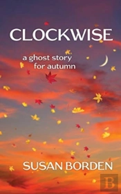 Clockwise: A Ghost Story For Autumn