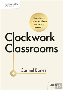 Bertrand.pt - Clockwork Classrooms: Solutions For Smoother Running Lessons