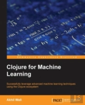 Clojure For Machine Learning