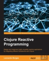 Clojure Reactive Programming