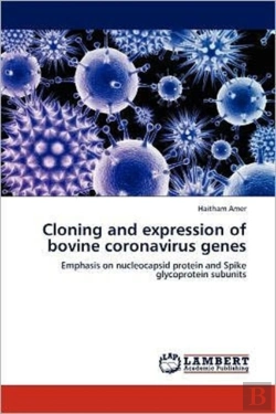 Bertrand.pt - Cloning And Expression Of Bovine Coronavirus Genes