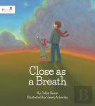 Close As A Breath