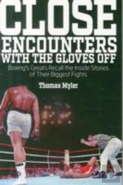 Close Encounters With The Gloves Off