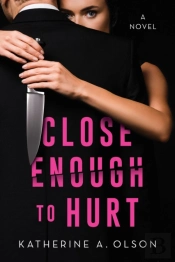 Close Enough To Hurt
