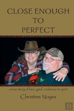 Bertrand.pt - Close Enough To Perfect: A True Story Of