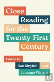 Close Reading For The Twenty-First Century