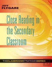 Close Reading In The Secondary Classroom