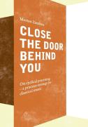 Close The Door Behind You:On Cyclical Pr