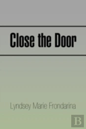 Close The Door