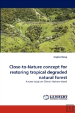 Bertrand.pt - Close-To-Nature Concept For Restoring Tropical Degraded Natural Forest