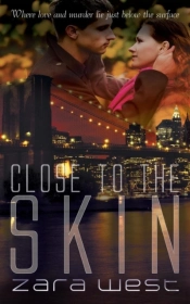Close To The Skin