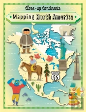 Close-Up Continents: Mapping North America