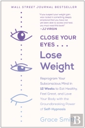Close Your Eyes, Lose Weight
