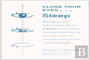 Close Your Eyes, Sleep