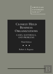 Closely Held Business Organizations