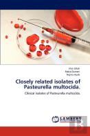 Closely Related Isolates Of Pasteurella Multocida.