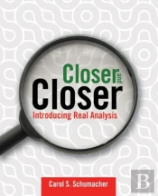 Closer And Closer: Introducing Real Analysis
