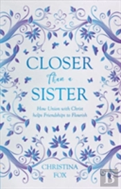 Closer Than A Sister