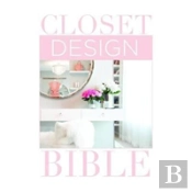 Closet Design Bible