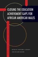 Closing The Education Achievement Gaps For African American Males