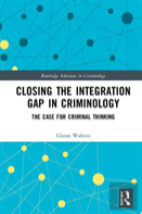 Closing The Integration Gap In Criminology