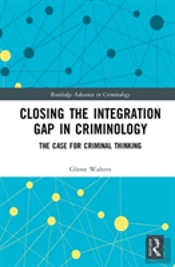 Closing The Integration Gap In Criminology