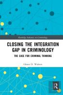 Closing The Integration Gap In Criminology