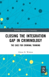 Closing The Integration Gap In Criminology