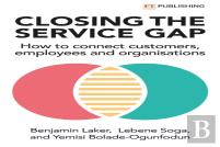 Closing The Service Gap: How To Connect Customers, Employees And Organisations