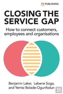 Bertrand.pt - Closing The Service Gap: How To Connect Customers, Employees And Organisations