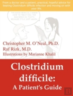Bertrand.pt - Clostridium Difficile: A Patient'S Guide