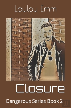 Bertrand.pt - Closure: Dangerous Series Book 2
