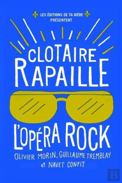 Bertrand.pt - Clotaire Rapaille : L' Opera Rock