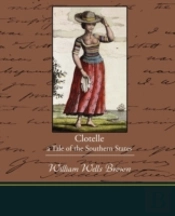 Clotelle - A Tale Of The Southern States