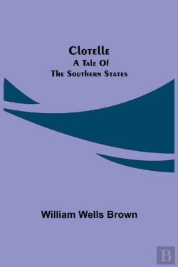 Bertrand.pt - Clotelle: A Tale Of The Southern States