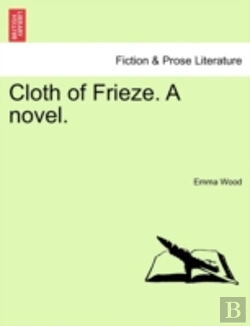Bertrand.pt - Cloth Of Frieze. A Novel.