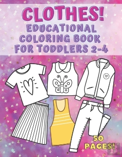 Bertrand.pt - Clothes! Educational Coloring Book For Toddlers 2-4